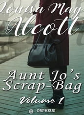 Aunt Jo s Scrap Bag, Volume 1