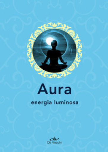 Aura. Energia luminosa