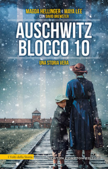 Auschwitz Blocco 10. Una storia vera - Magda Hellinger - Maya Lee - David Brewster