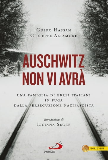 Auschwitz non vi avrà - Giuseppe Altamore - Guido Hassan