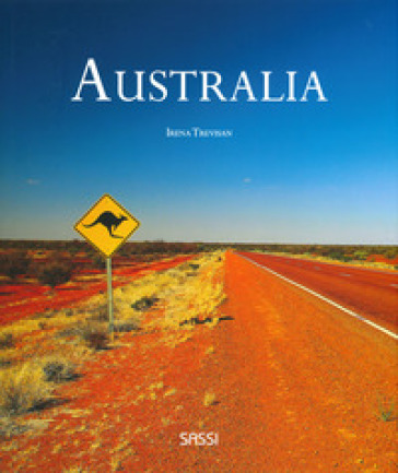 Australia. Ediz. illustrata - Irena Trevisan