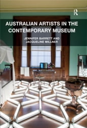 Australian Artists in the Contemporary Museum