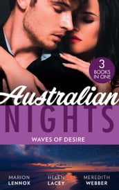 Australian Nights: Waves Of Desire: Waves of Temptation / Claiming His Brother s Baby / The One Man to Heal Her