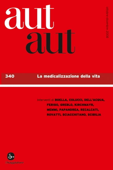 Aut aut 340 - La medicalizzazione della vita - AA.VV. Artisti Vari