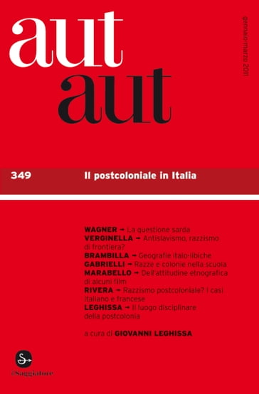 Aut aut 349 - Il postcoloniale in Italia - AA.VV. Artisti Vari