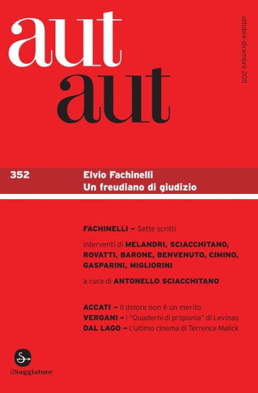 Aut aut 352 - Elvio Fachinelli. Un freudiano di giudizio - AA.VV. Artisti Vari