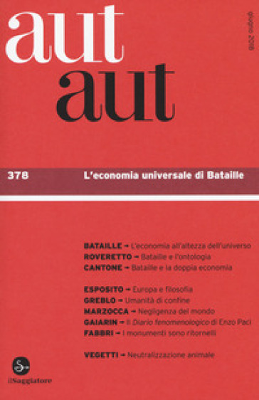 Aut aut. 378: L' economia universale di Bataille