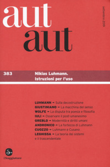 Aut aut. 383: Niklas Luhmann. Istruzioni per l'uso