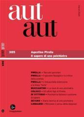 Aut aut. 385: Agostino Pirella. Il sapere di uno psichiatra