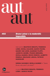 Aut aut. Vol. 402: Bruno Latour e la modernità impossibile