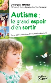 Autisme : le grand espoir d en sortir