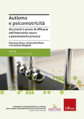 Autismo e psicomotricità. Strumenti e prove di efficacia nell