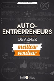 Auto-entrepreneurs, devenez votre meilleur vendeur - 2e édition