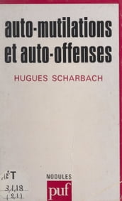 Auto-mutilations et auto-offenses