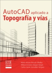 AutoCAD aplicado a topografía y vías