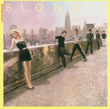 Autoamerican - Blondie