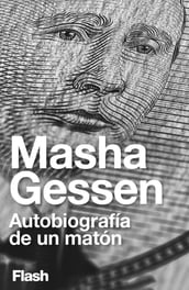 Autobiografía de un matón (Flash Ensayo)