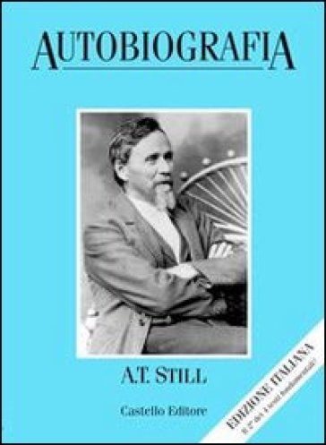 Autobiografia - Andrew T. Still