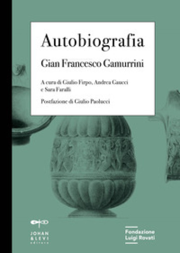 Autobiografia - Gian Francesco Gamurrini
