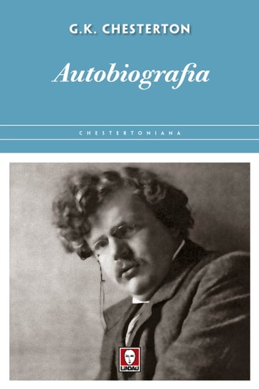 Autobiografia - Gilbert Keith Chesterton