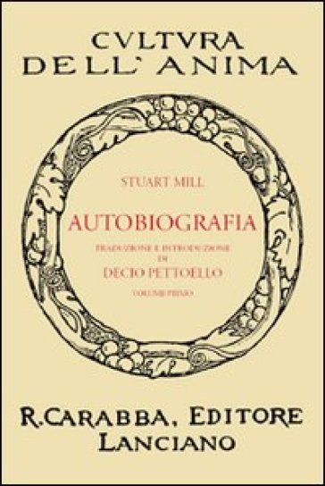 Autobiografia. Vol. 1 - John Stuart Mill