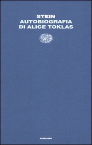 Autobiografia di Alice Toklas - Gertrude Stein