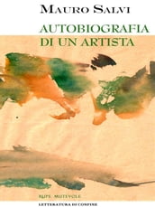 Autobiografia di un artista