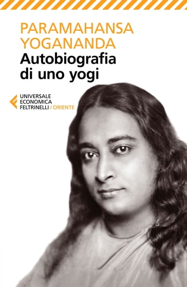 Autobiografia di uno yogi - Paramahansa Yogananda