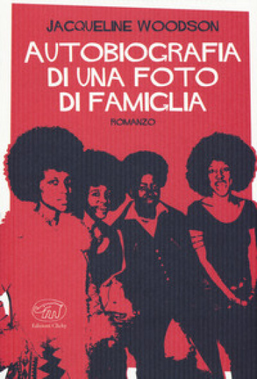 Autobiografia di una foto di famiglia - Jacqueline Woodson