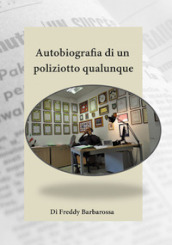 Autobiografia di un poliziotto qualunque