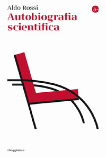 Autobiografia scientifica - Aldo Rossi