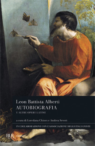 Autobiografica e altre opere latine. Testo latino a fronte - Leon Battista Alberti