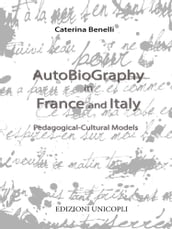 Autobiography in France and Italy. Pedagogical-cultural models