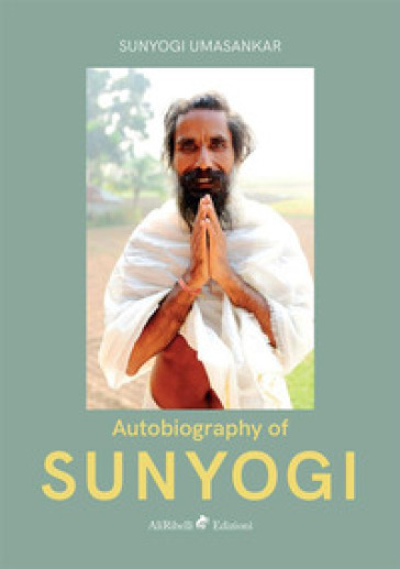 Autobiography of Sunyogi - Sunyogi Umasankar