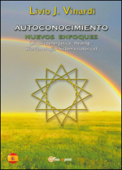 Autoconocimiento. Nuevos enfoques (biopsicoenergética, healing, biorritmologia y sistema isotérico)