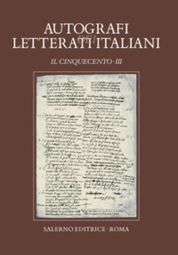 Autografi dei letterati italiani. Il Cinquecento. 3.