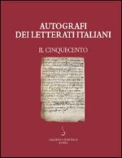 Autografi dei letterati italiani. Il Cinquecento. 1.