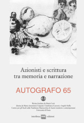 Autografo (2021). 65: Azionisti e scrittura tra memoria e narrazione