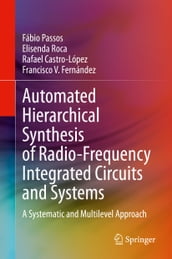 Automated Hierarchical Synthesis of Radio-Frequency Integrated Circuits and Systems