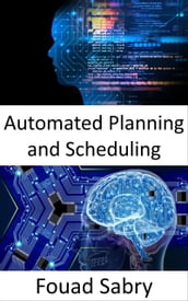 Automated Planning and Scheduling