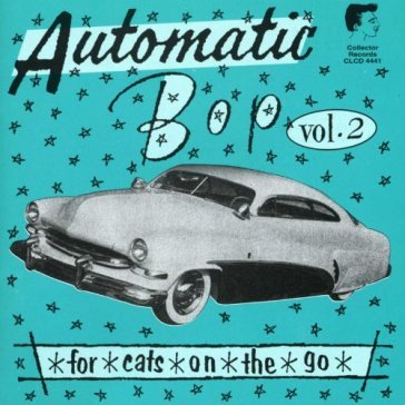 Automatic bop vol.2 - AA.VV. Artisti Vari