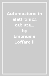 Automazione in elettronica cablata e con PLC