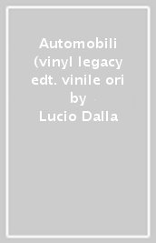 Automobili (vinyl legacy edt. vinile ori