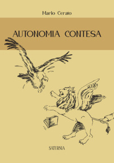 Autonomia contesa - Mario Cerato