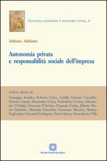 Autonomia privata e responsabilità sociale dell'impresa - Adriana Addante