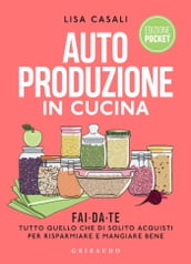 Autoproduzione in cucina Pocket