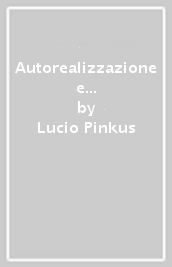 Autorealizzazione e disadattamento nella vita religiosa