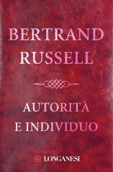 Autorità e individuo - Bertrand Russell