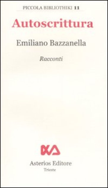 Autoscrittura - Emiliano Bazzanella