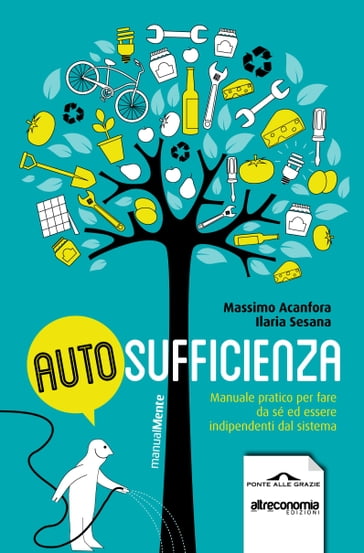 Autosufficienza - Ilaria Sesana - Massimo Acanfora